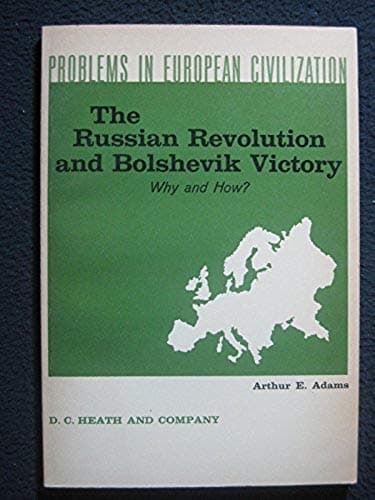 Book cover for The Russian Revolution and Bolshevik Victory: Why and How? by Adams, Arthur E., Editor