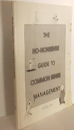 Book cover for The No-Nonsense Guide To Common Sense Management, By Randolph I. James by Randolph James
