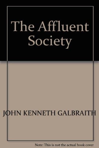 Book cover for The Affluent Society by John Kenneth Galbraith