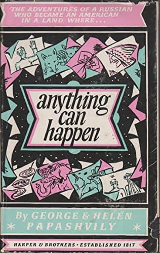 Book cover for Anything Can Happen by George Papashvily