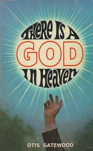 Book cover for There is a God in heaven. by Otis Gatewood