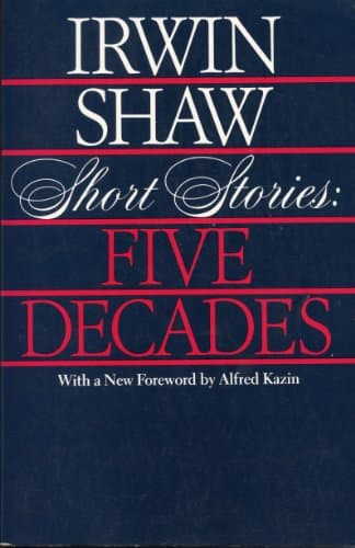 Book cover for Short Stories: Five Decades by Irwin Shaw