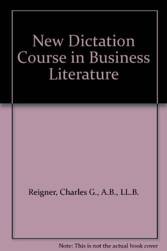 Book cover for New Dictation Course in Business Literature by Reigner, Charles G., A.B., LL.B.