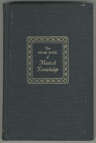 Book cover for The Home Book of Musical Knowledge by Ewen, David