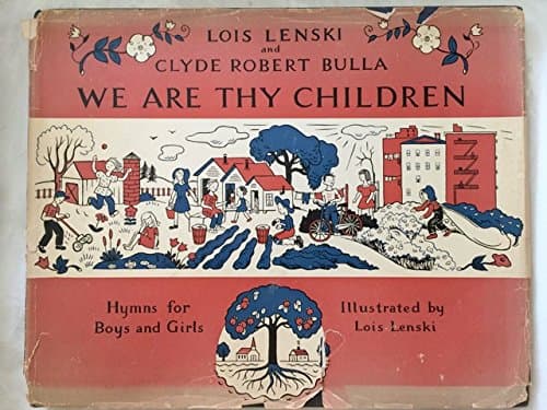 Book cover for We Are Thy Children (Hymns for Boys and Girls) by Lois Lenski