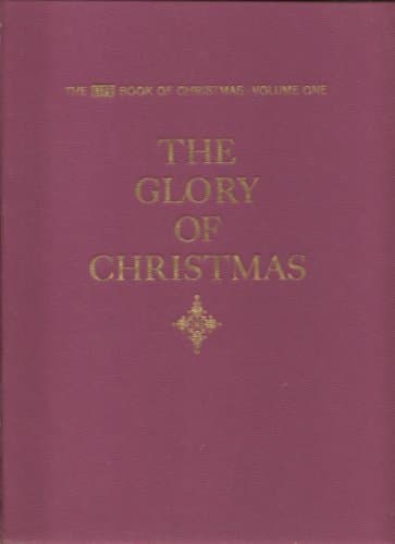Book cover for The Life Book of Christmas (Three Book Set): Volume One: The Glory of Christmas; Volume Two: The Pageantry of Christmas; Volume Three: The Merriment of Christmas by Time Life Editors