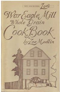 Book cover for War Eagle Mill Whole Grain Cook Book by Zoe Medlin
