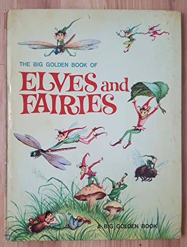 Book cover for The Big Golden Book of Elves and Fairies by Jane Werner