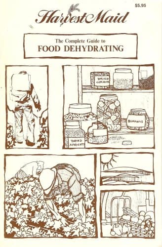 Book cover for The Complete Guide to Food Dehydrating (Harvest Maid) by Alternative Pioneering Systems Inc