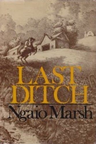 Book cover for Last Ditch by Ngaio Marsh