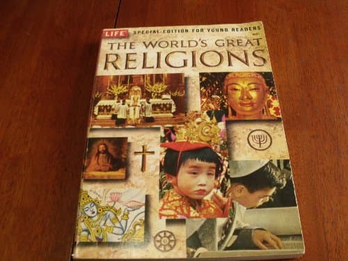 Book cover for The World's Great Religions: LIFE Special Edition for Young Readers by Editorial Staff of Life
