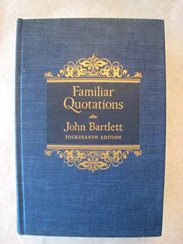 Book cover for Bartlett's Familiar Quotations, 14th Edition by John Bartlett