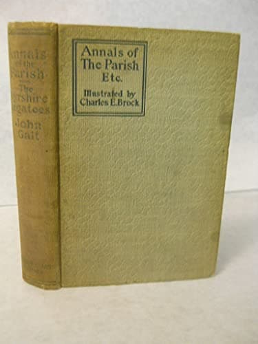 Book cover for Annals of the Parish and the Ayrshire Legatees by Gault, John.