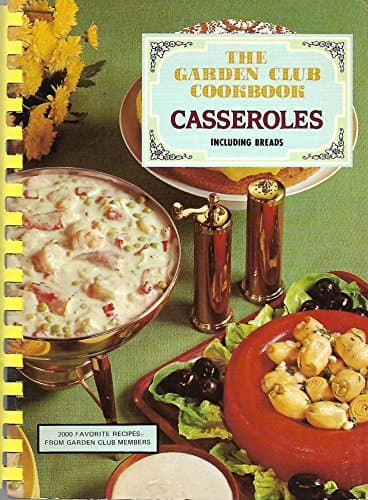 Book cover for The Garden Club Cookbook: Casseroles including Breads by Various
