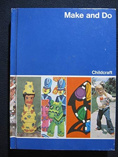 Book cover for Make and Do (Childcraft, Vol. 11) by World Book