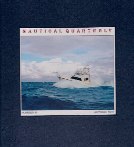 Book cover for Nautical Quarterly - Number 19 - Autumn 1982 by Joseph Gribbins