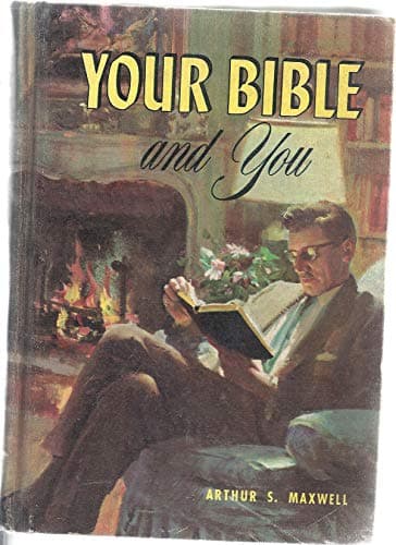 Book cover for Your Bible and You - Priceless Treasures in the Holy Scriptures by maxwell, arthur