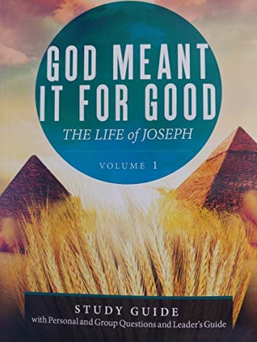 Book cover for God Meant it for Good the Life of Joseph Vol 1 Personal or Group Study Guide by unknown author