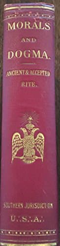 Book cover for Morals and Dogma of the Ancient and Accepted Scottish Rite of Freemasonry by Pike, Albert