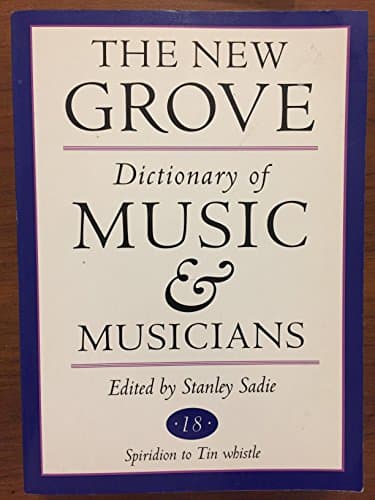 Book cover for The New Grove Dictionary of Music and Musicians: Vol 18: Spiridion to Tin whistle by Sadie, Stanley (ed)