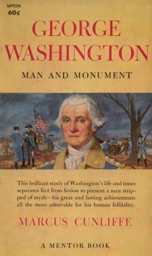 Book cover for George Washington: Man and Monument by Marcus Cunliffe