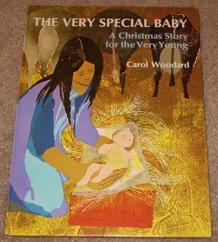 Book cover for THE VERY SPECIAL BABY: A Christmas Story For the Very Young by Woodard, Carol