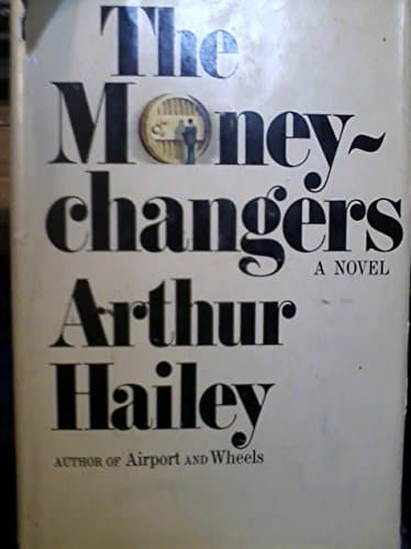 Book cover for The Money Changers by Hailey, Arthur