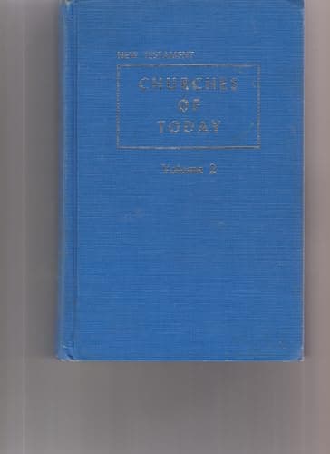 Book cover for New Testament Churches of Today - Volume 2 by Batsell Barrett Baxter and M. Norvel Young