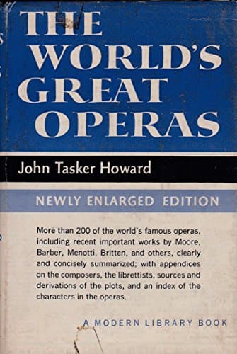 Book cover for The World's Greatest Operas by John Tasker Howard