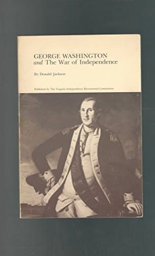Book cover for George Washington and the War for Independence by JACKSON, Donald