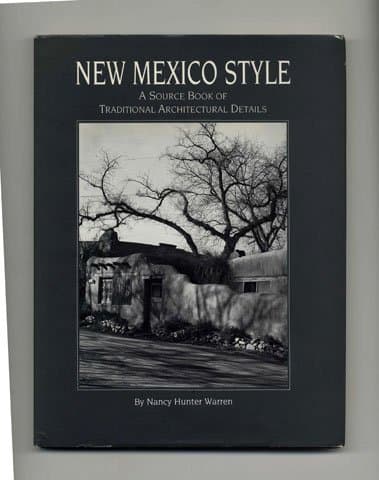 Book cover for New Mexico Style: A Source Book Of Traditional Architectural Details by Nancy Hunter Warren