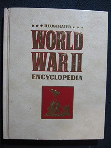 Book cover for Illustrated World War II Encyclopedia Vol 1 by unknown author