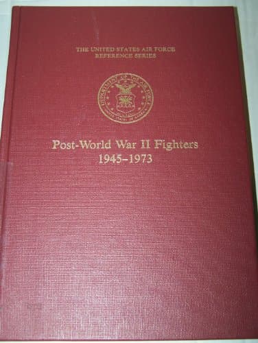 Book cover for Post-World War II Fighters 1945-1973 (The United States Air Force Reference Series) by Marcelle Size Knaack
