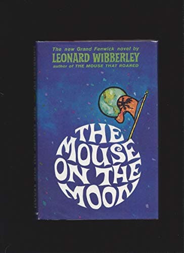 Book cover for the mouse on the moon by wibberley, leonard