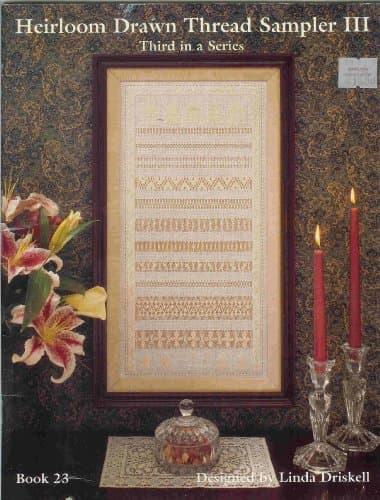 Book cover for Heirloom Drawn Thread Sampler III by Linda Driskell