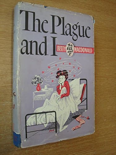 Book cover for The Plague and I by Betty Macdonald