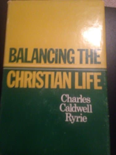Book cover for Balancing the Christian Life by Charles C. Ryrie
