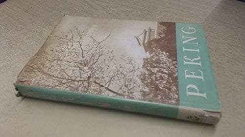 Book cover for Peking: A Tourist Guide by ANON.