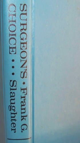 Book cover for Surgeon's Choice by Slaughter, Frank G.