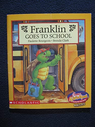 Book cover for Franklin Goes to School (Chick-fil-A Kid's Meal) Book 2 of 6 by Paulette Bourgeois