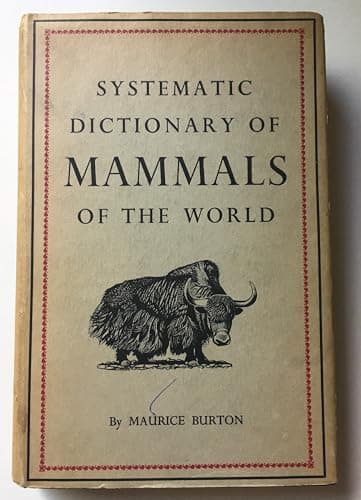 Book cover for Systematic Dictionary of Mammals of the World. Illus. by David Pratt by Maurice Burton