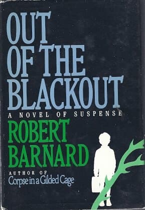 Book cover for Out of the Blackout a Novel of Suspense by Robert Barnard