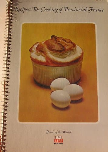 Book cover for Recipes: The Cooking Of Provincial France by Time-Life Books Editors