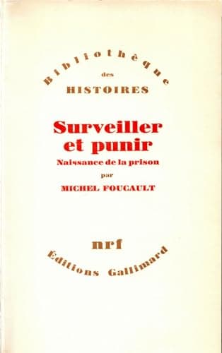Book cover for Surveiller et punir - naissance de la prison by Foucault Michel