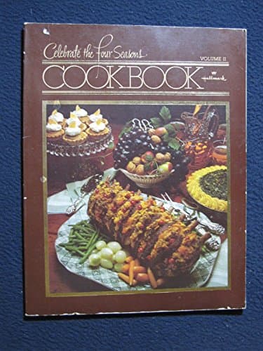 Book cover for Celebrate the Four Seasons Cookbook - Volume II by Hallmark
