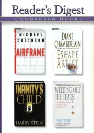 Book cover for Reader's digest condensed books: volume 4, 1997- Airframe, The Escape Artist, Weeding Out the Tears, Infinity's Child by Reader's Digest Association