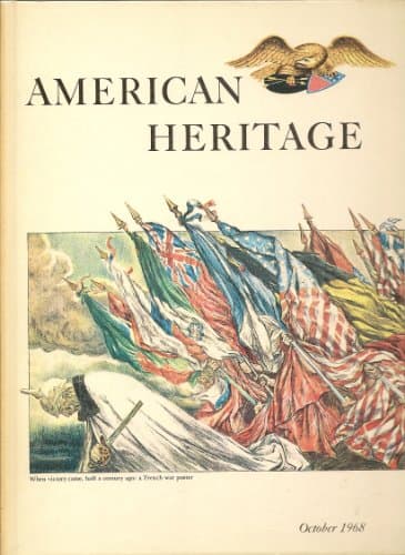 Book cover for American Heritage, the Magazine of History - October, 1968 - Volume XIX - Number 6 by Jensen, Oliver, Illustrated
