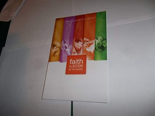 Book cover for Faith in Action Be the Church Participant's Guide by unknown author