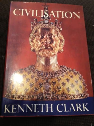 Book cover for Civilization Kenneth Clark[first Edition] by Kenneth Clark