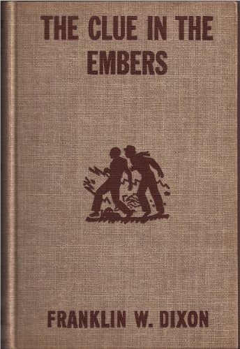 Book cover for THE CLUE IN THE EMBERS Hardy Boys Mystery Stories by Dixon, Franklin W.